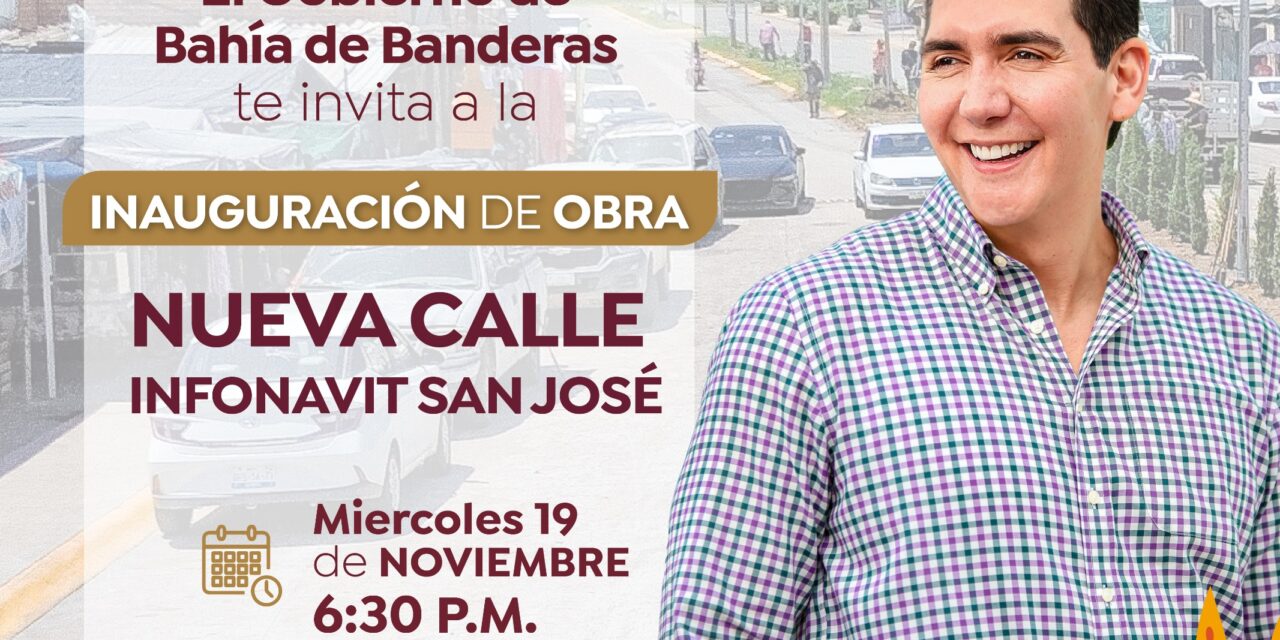 HOY INAUGURACIÓN DE DOS NUEVAS OBRAS EN BAHÍA DE BANDERAS