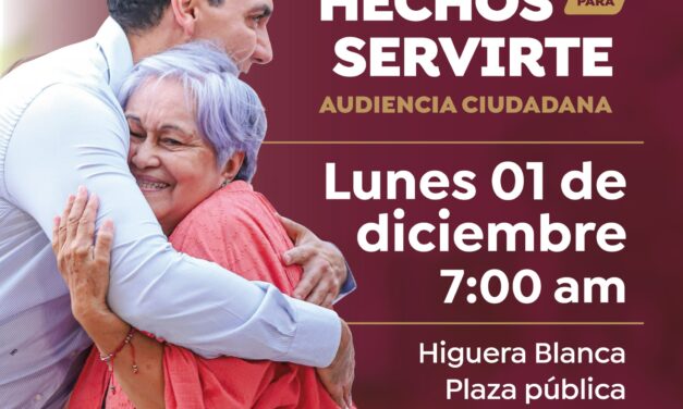 HIGUERA BLANCA, SEDE DE LA PRÓXIMA AUDIENCIA CIUDADANA