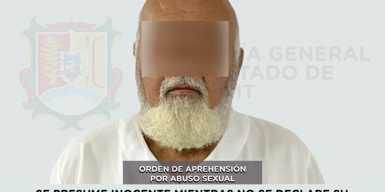 EJECUTA FISCALÍA ORDEN DE APREHENSIÓN POR ABUSO SEXUAL