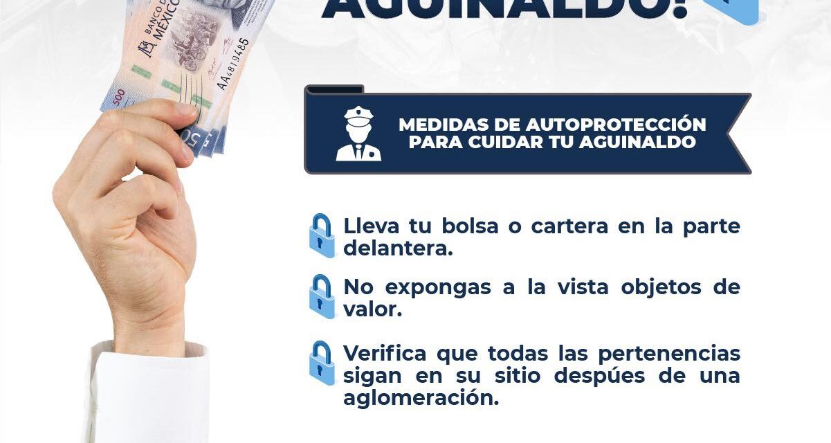 ¡CUIDA TU AGUINALDO ESTA TEMPORADA!