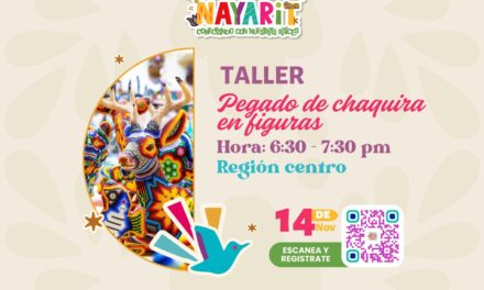 ¡VIVE EL ENCUENTRO DE COLORES Y SABORES DE NAYARIT!