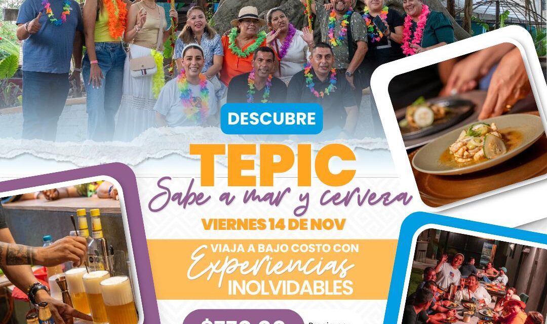 “TEPIC SABE A MAR Y CERVEZA”: UNA RUTA CON SABOR NAYARITA