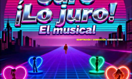 «Juro ¡Lo Juro! el musical», viernes 21 y sábado 22 en el auditorio “Vida Tepic”.