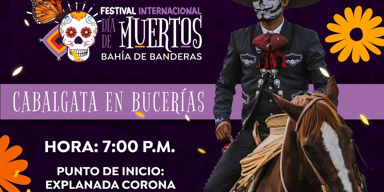 Cabalgata en Bucerías engalana el Festival Internacional de Día de Muertos Bahía de Banderas 2025.