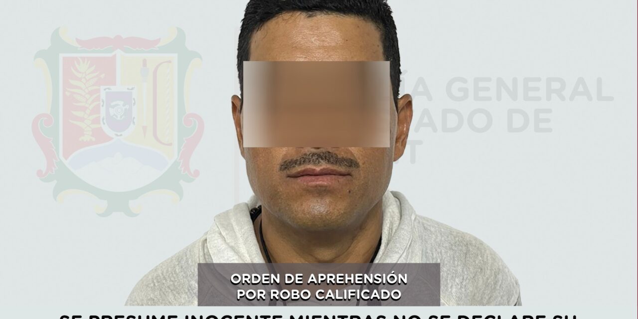 CAPTURADO POR SU PROBABLE PARTICIPACIÓN EN EL DELITO DE ROBO CALIFICADO