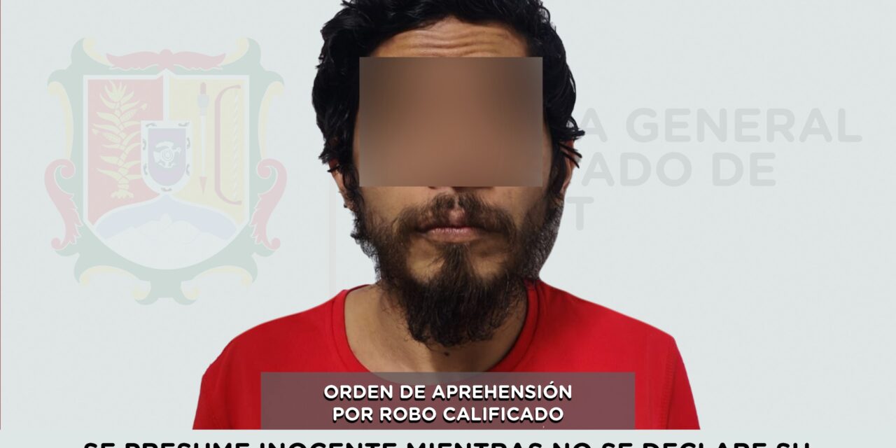 📢 #Boletín | EJECUTA FGEN ORDEN DE APREHENSIÓN POR ROBO CALIFICADO