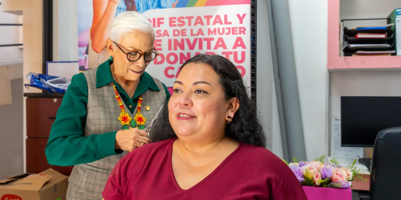 DIF NAYARIT IMPULSA DONACIÓN DE CABELLO