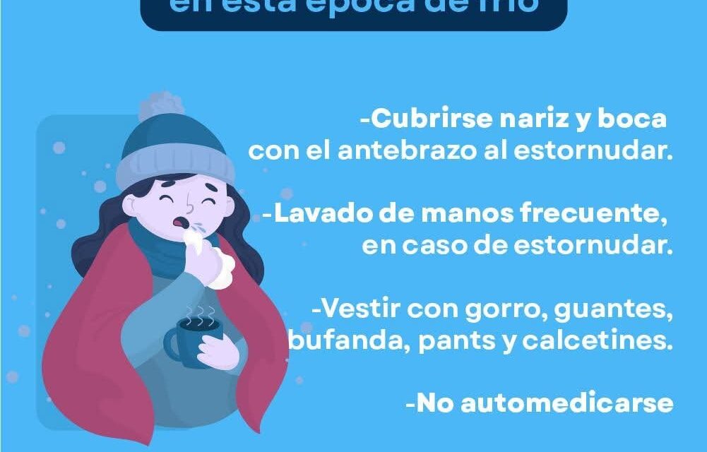 EN TEMPORADA DE FRÍO, CUIDAMOS TU SALUD