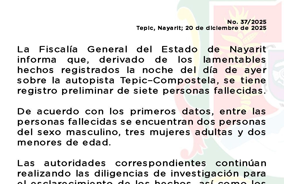 INFORMA FGE SOBRE HECHOS EN AUTOPISTA TEPIC–COMPOSTELA