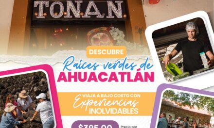 VIVE AHUACATLÁN: RAÍCES VERDES