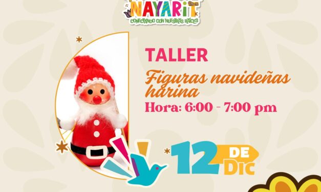 TALLER DE FIGURAS NAVIDEÑAS ESTE 12 DE DICIEMBRE