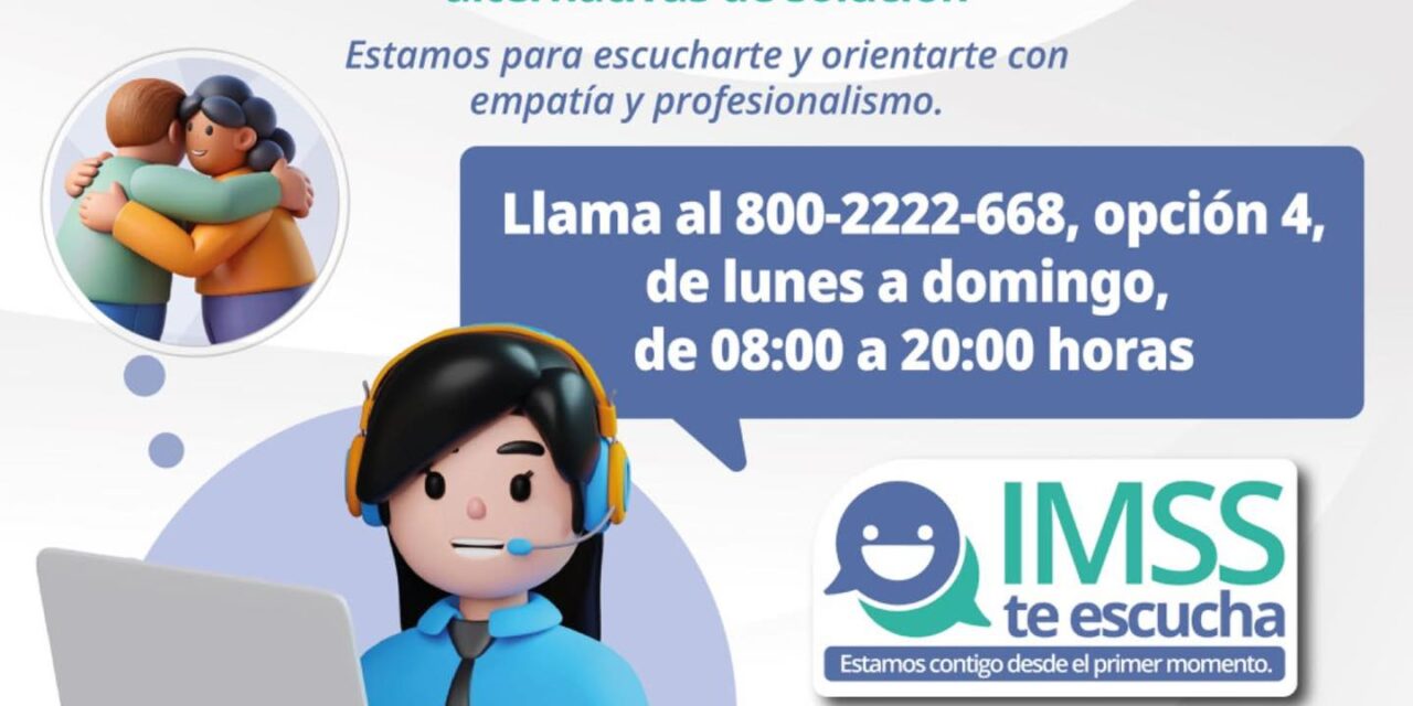IMSS OFRECE APOYO PSICOLÓGICO GRATUITO