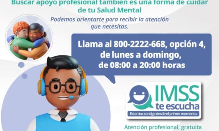 IMSS OFRECE ORIENTACIÓN PSICOLÓGICA GRATUITA