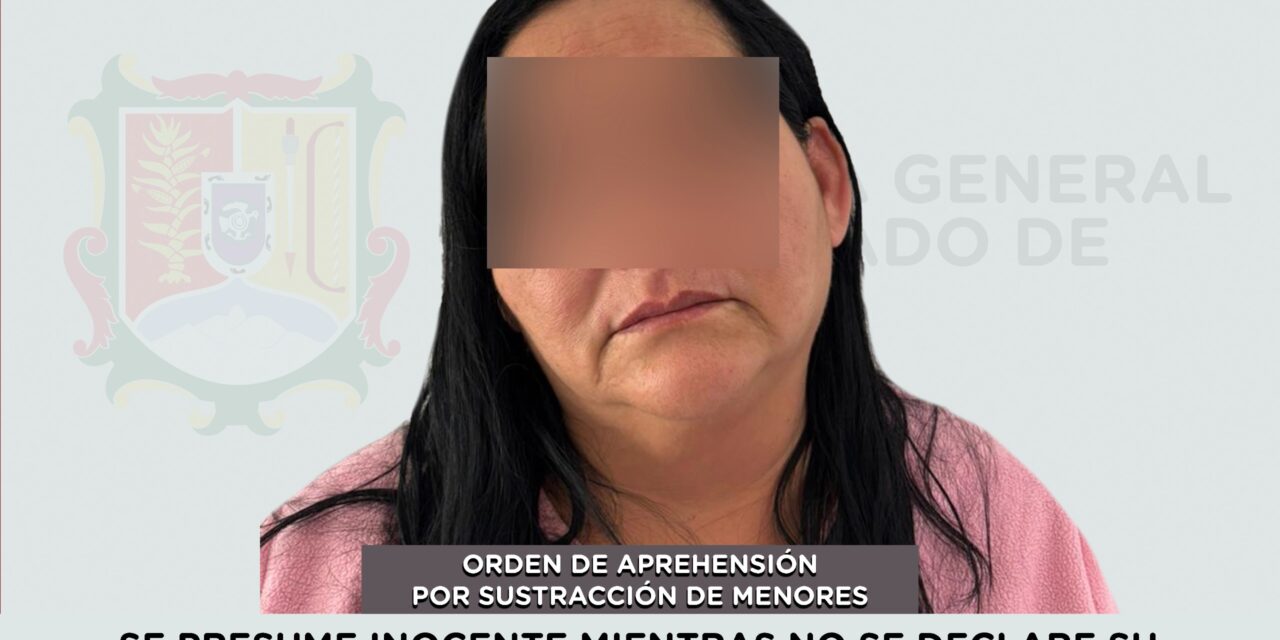 📢 #Boletín | APREHENDIDA PRESUNTA RESPONSABLE DE SUSTRACCIÓN DE MENORES
