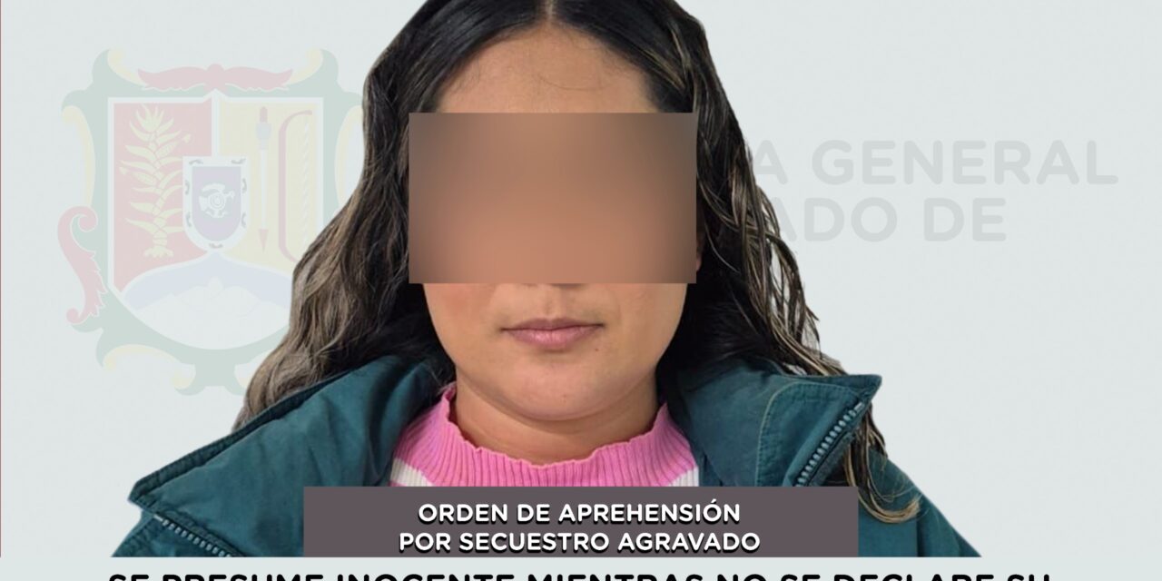 📢 #Boletín | CAPTURADA PRESUNTA RESPONSABLE DE SECUESTRO AGRAVADO
