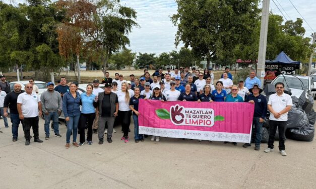 “MAZATLÁN TE QUIERO LIMPIO” LLEGA A EL PROGRESO Y PRADERA DORADA