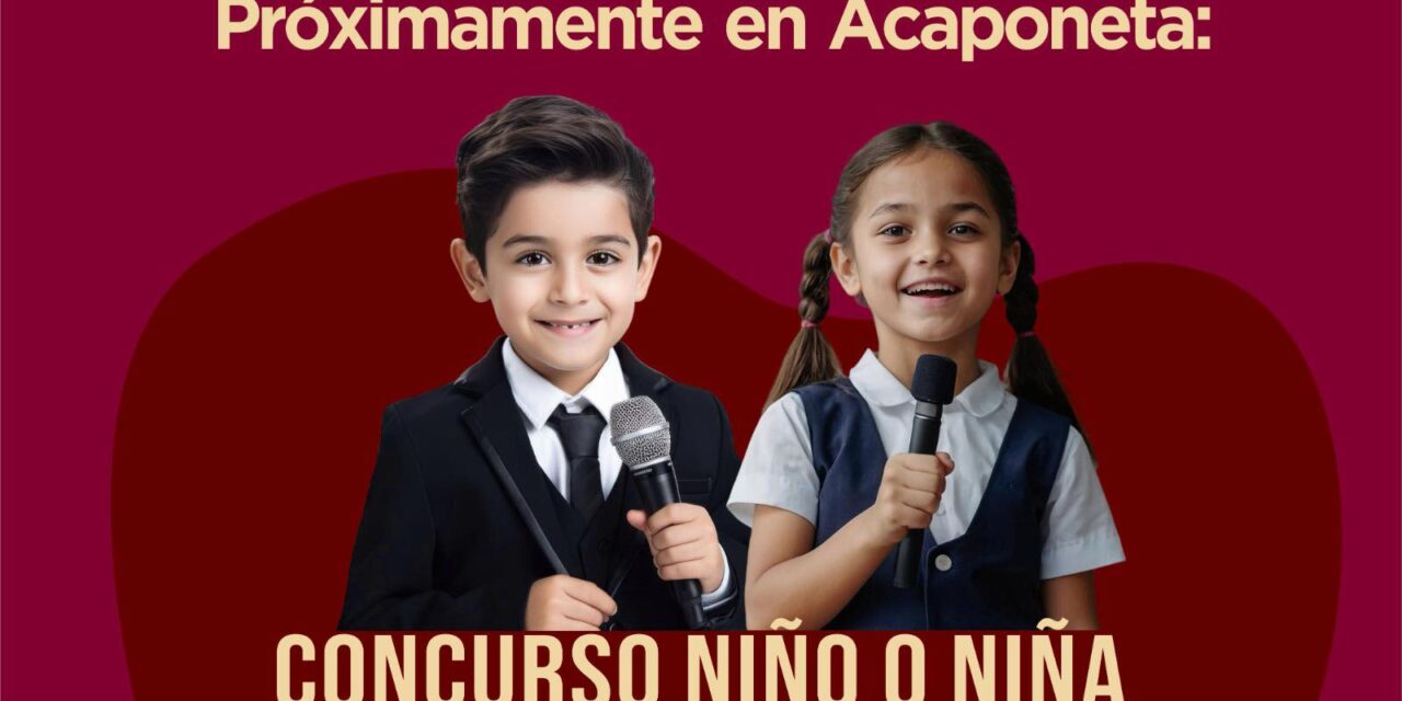 CONCURSO NIÑO O NIÑA PRESIDENTE 2026 EN ACAPONETA