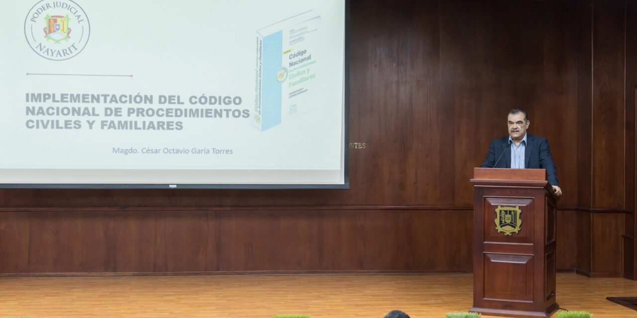 Avanza capacitación sobre el Código Nacional de Procedimientos Civiles y Familiares