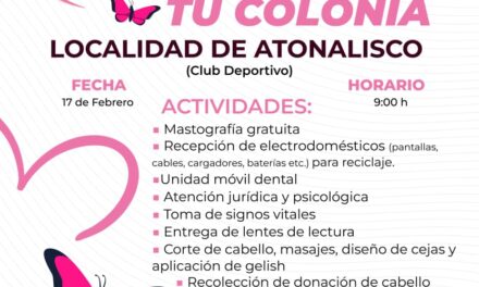 BEATRIZ ESTRADA LLEVA APOYOS GRATUITOS A ATONALISCO CON “LATIENDO EN TU COLONIA”