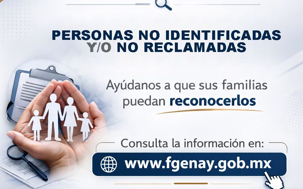 Fiscalía General del Estado de Nayarit HABILITA CONSULTA DE PERSONAS NO IDENTIFICADAS EN SU SITIO WEB OFICIAL