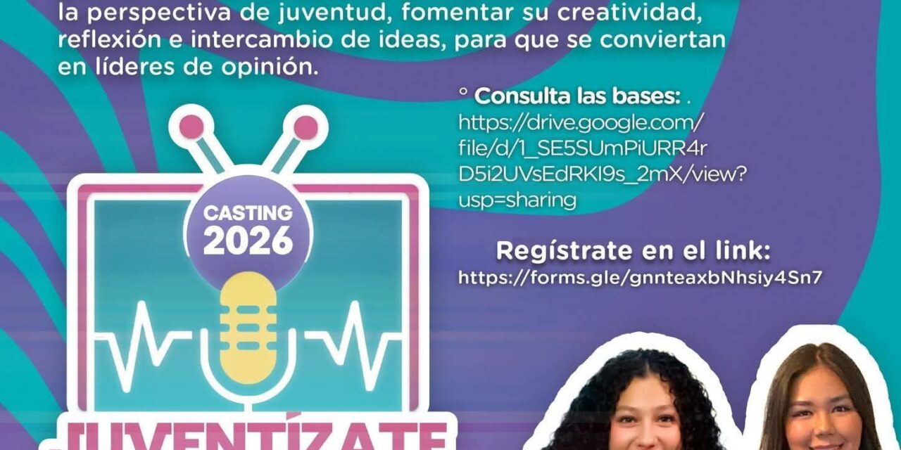 ¡CASTING ABIERTO PARA JUVENTÍZATE 2026! BUSCAN NUEVOS CONDUCTORES