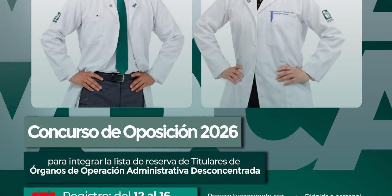 ¡PARTICIPA EN EL CONCURSO DE OPOSICIÓN 2026 DEL IMSS!