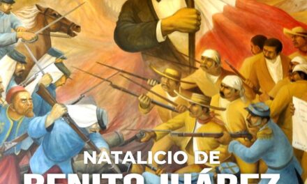 21 DE MARZO: NATALICIO DE BENITO JUÁREZ, LEGADO QUE MARCA A MÉXICO