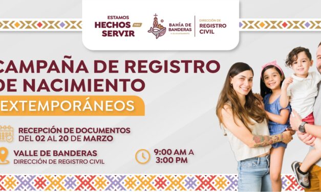 CONTINÚA LA CAMPAÑA DE REGISTRO DE NACIMIENTO EXTEMPORÁNEO