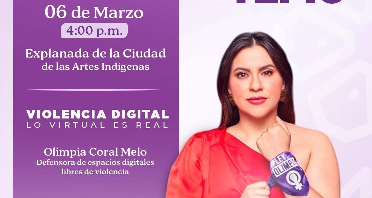 OLIMPIA CORAL MELO COMPARTIRÁ SU HISTORIA Y LUCHA CONTRA LA VIOLENCIA DIGITAL