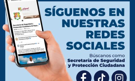 ¡SÍGUENOS Y MANTENTE INFORMADO CON LA SSPC NAYARIT!