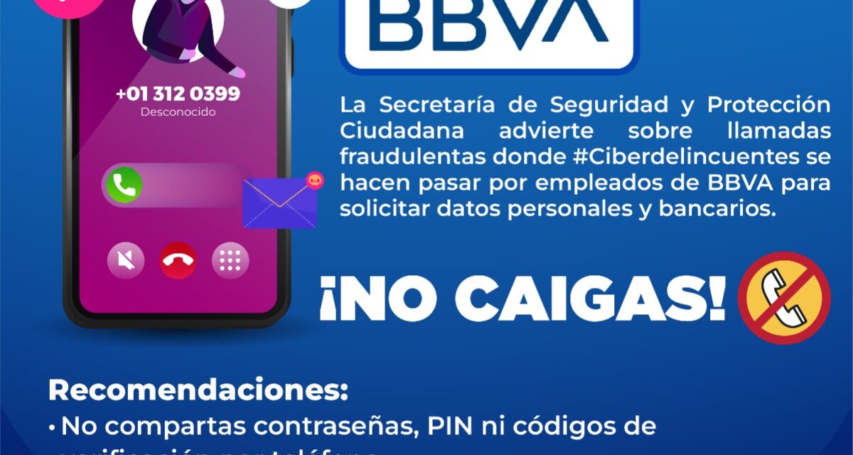 ¡ALERTA POR FRAUDE TELEFÓNICO: NO COMPARTAS TUS DATOS!