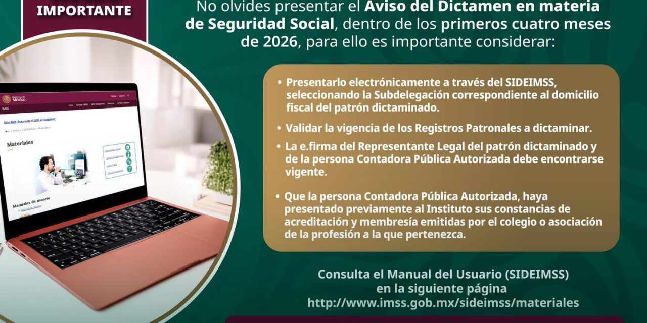 ¡PATRÓN Y CONTADOR! PRESENTA TU AVISO DE DICTAMEN ANTE EL IMSS A TIEMPO
