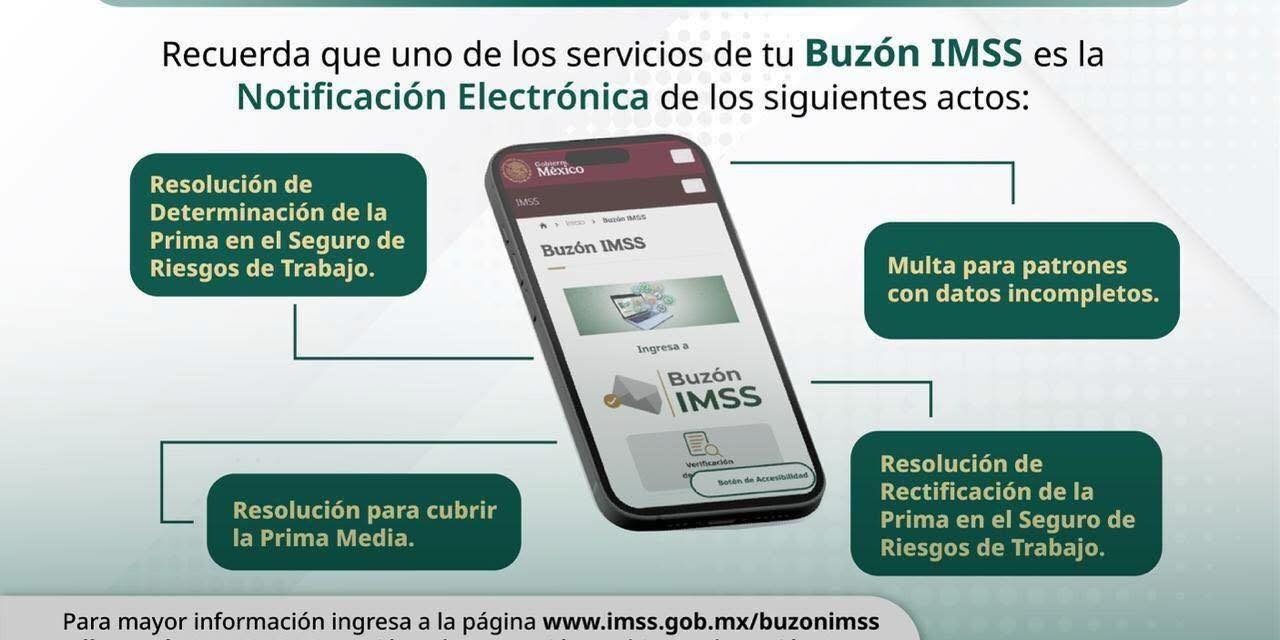 ¡PATRÓN! INFÓRMATE CON TU BUZÓN IMSS Y RECIBE NOTIFICACIONES IMPORTANTES