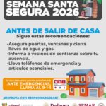 SEMANA SANTA SEGURA 2026: SIGUE RECOMENDACIONES Y PROTEGE TU HOGAR