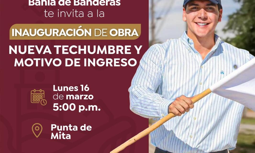 Punta de Mita contará con nueva techumbre y motivo de ingreso