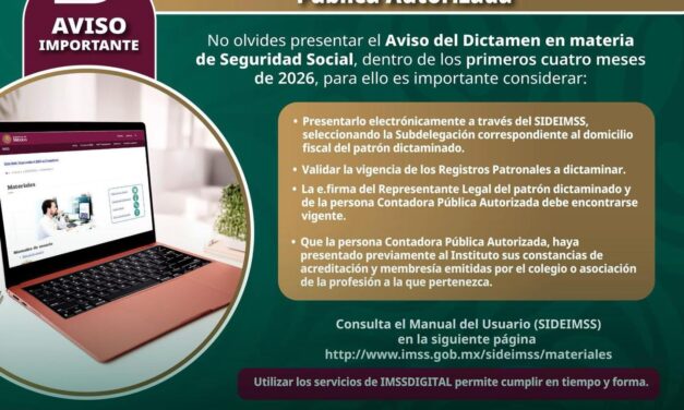 PRESENTA A TIEMPO EL AVISO DEL DICTAMEN EN MATERIA DE SEGURIDAD SOCIAL