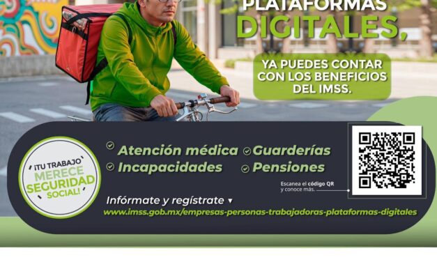 TRABAJADORES DE PLATAFORMAS YA PUEDEN TENER BENEFICIOS DEL IMSS
