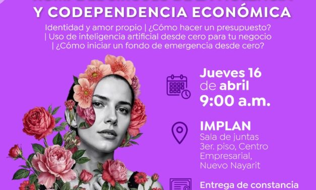 TALLER PARA ROMPER EL CÍRCULO DE LA VIOLENCIA Y LA CODEPENDENCIA ECONÓMICA