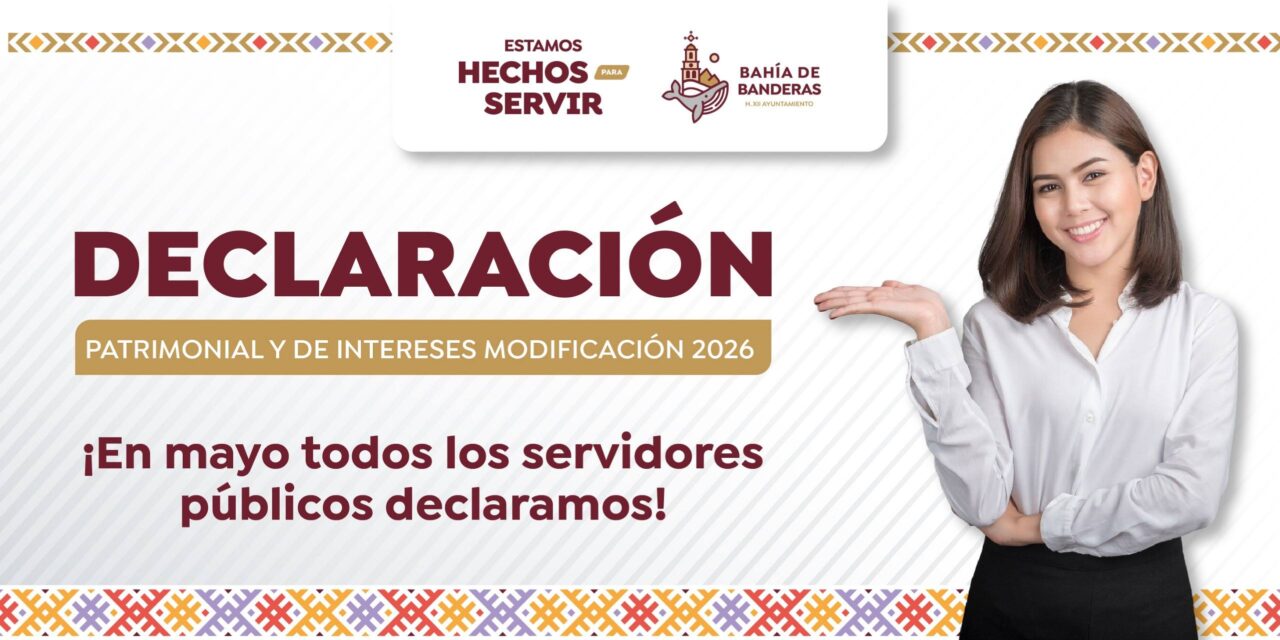 ¡SERVIDORES PÚBLICOS: ES MOMENTO DE PRESENTAR TU DECLARACIÓN 2026!