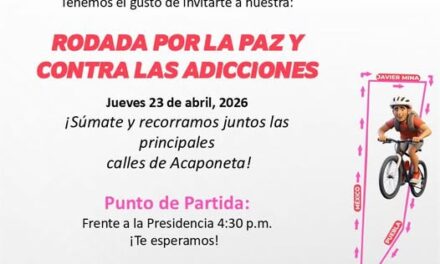¡MAÑANA! RODADA POR LA PAZ Y CONTRA LAS ADICCIONES EN ACAPONETA
