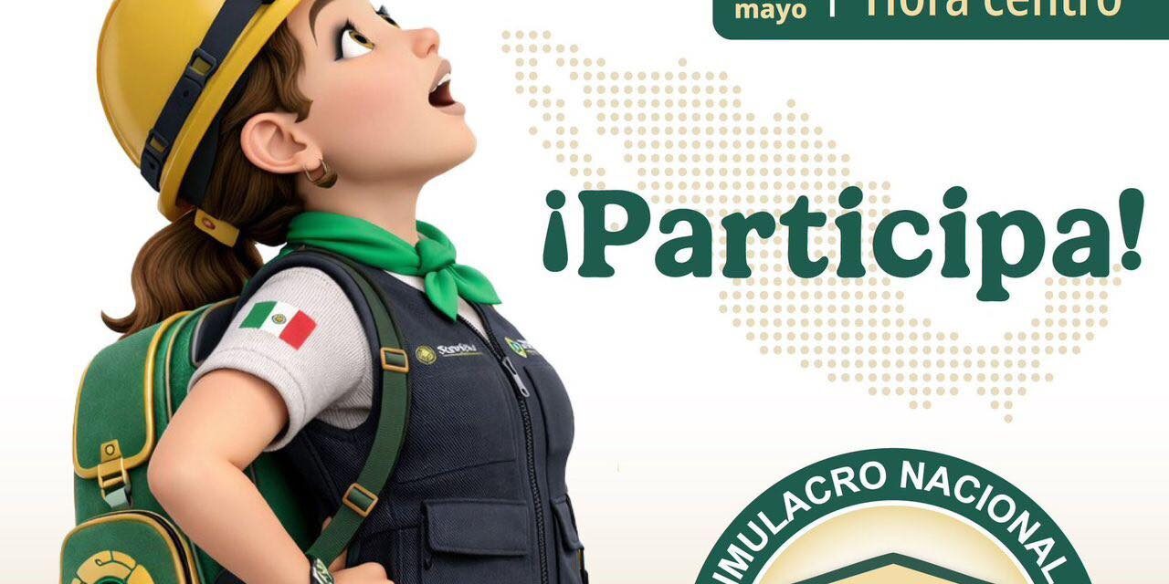 ¡SÚMATE AL PRIMER SIMULACRO NACIONAL 2026 EN Nayarit!