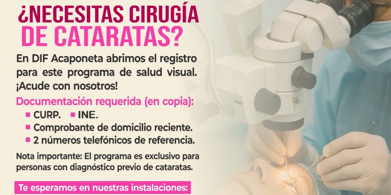 ¡CIRUGÍA DE CATARATAS EN DIF ACAPONETA!