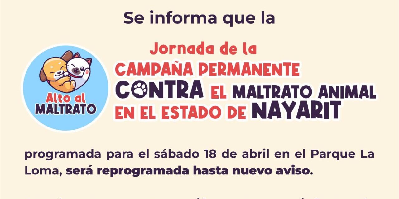 AVISO IMPORTANTE: REPROGRAMAN JORNADA CONTRA EL MALTRATO ANIMAL