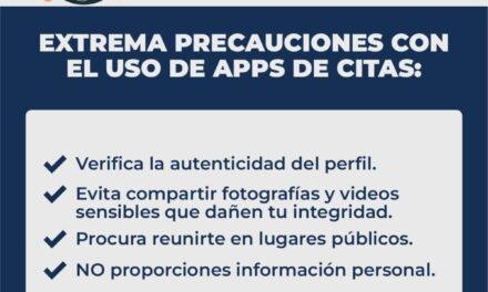 ¡TU SEGURIDAD ES PRIMERO! RECOMENDACIONES PARA USAR APPS DE CITAS