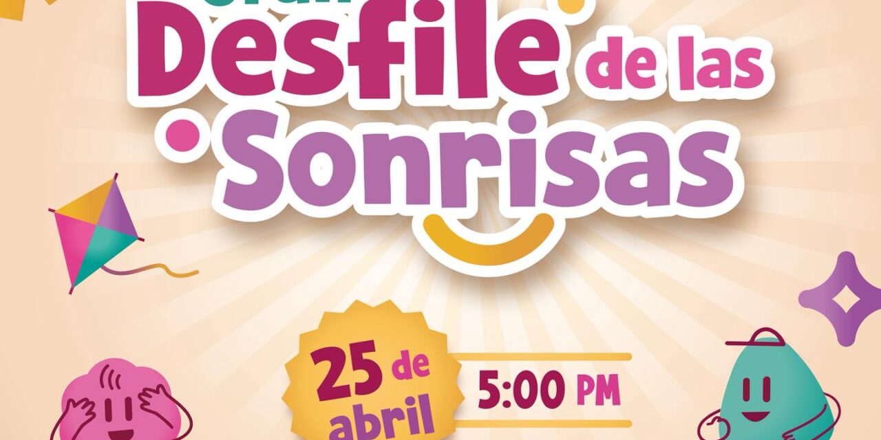 ¡LLEGA EL DESFILE DE LAS SONRISAS EN TEPIC!