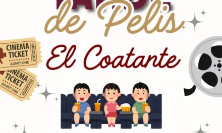 La Tarde de Pelis llega a El Coatante