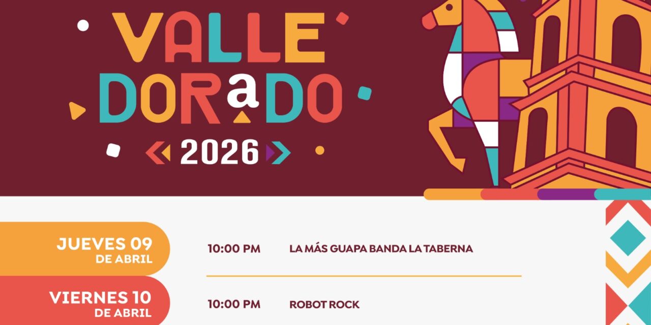 Todo listo para las Fiestas Patronales 2026 en Valle Dorado