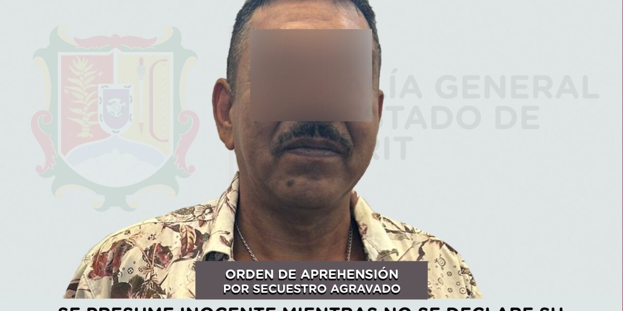 📢 #Boletín | SE EJECUTA ORDEN DE APREHENSIÓN POR SECUESTRO AGRAVADO