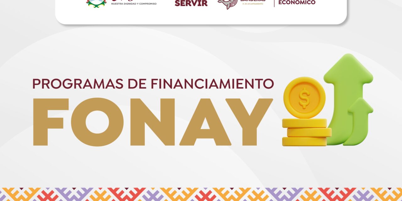 Gobierno de Bahía de Banderas promueve acceso a financiamiento para emprendedores a través de FONAY
