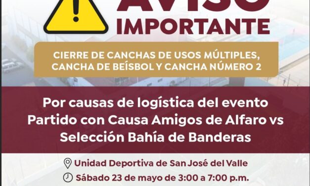 ¡AVISO IMPORTANTE! CIERRE TEMPORAL DE CANCHAS EN SAN JOSÉ DEL VALLE POR EVENTO CON CAUSA